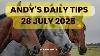 Andy S Daily Tips For Horse Racing Monday 28th July 2025