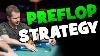 Mastering The Fundamentals Preflop Strategy
