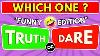 Truth Or Dare Funny Questions Edition Interactive Game